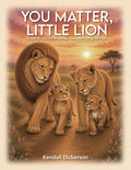 You Matter, Little Lion